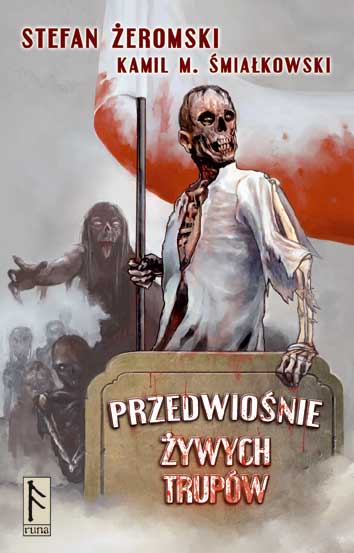 Przedwiośnie żywych trupów